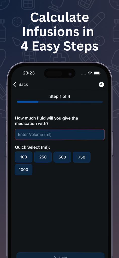 Screen of Easy Infusion Calculator app showing step one for entering fluid volume with quick select buttons.