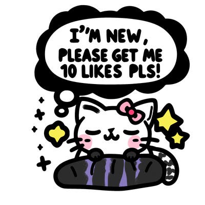 kitty taking a nap dream talking and saying "i'm new, please get me at least 10 likes pls!!"