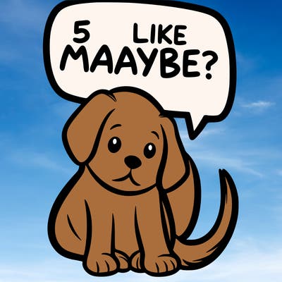 a puppy that says 5 like maybe