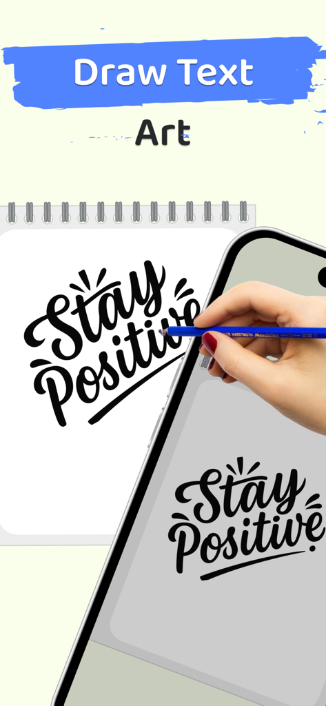 A person using a smartphone to trace the text Stay Positive onto a physical notebook using an AR drawing app