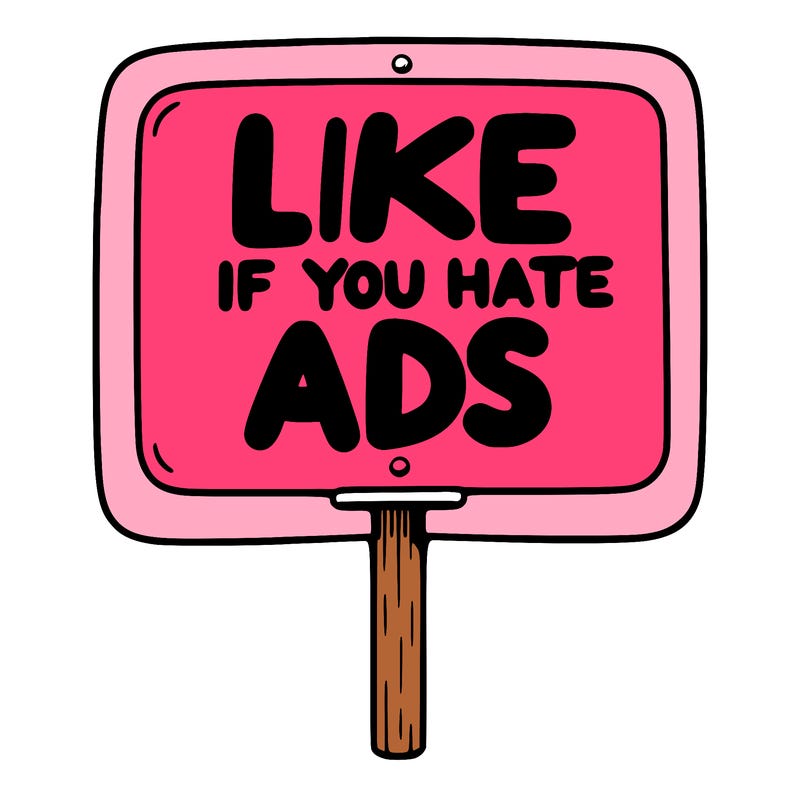 a sign that says like if you hate ads