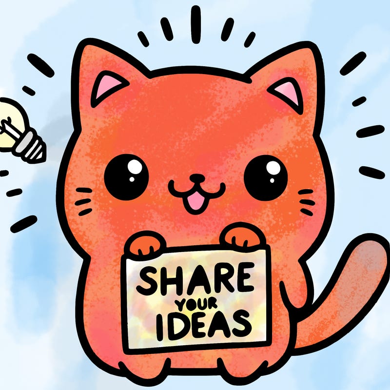 a cute cat saying share your ideas