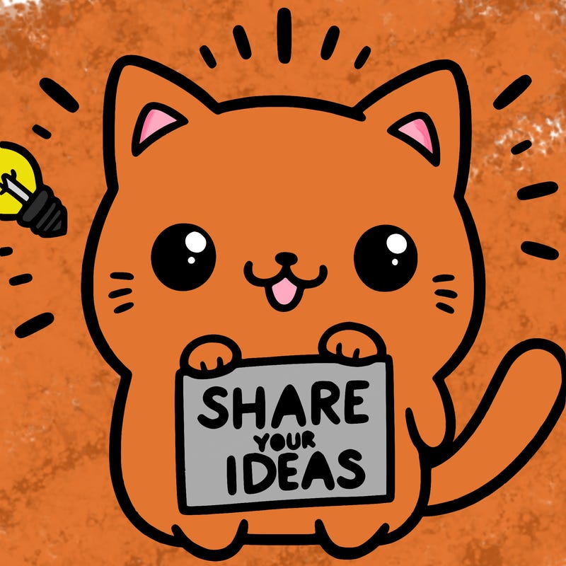 a cute cat saying share your ideas