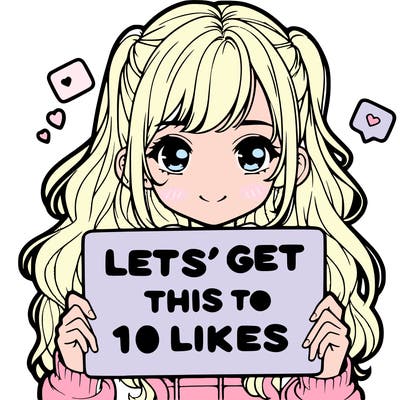 girl holding up sign that says let’s get this to 10 likes realistic