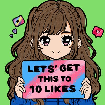 girl holding up sign that says let’s get this to 10 likes realistic