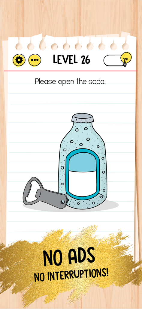 Capture d'écran du gameplay de Brain Test Premium montrant un puzzle de niveau 26 pour ouvrir une bouteille de soda avec un message sans publicité