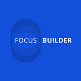 Focus Builder