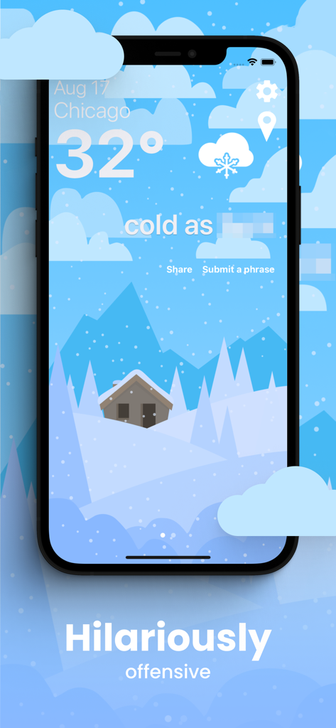 Funny Weather - Rude Forecasts - A weather app screen displaying 32 degrees in Chicago with a rude joke and a snowy mountain landscape.