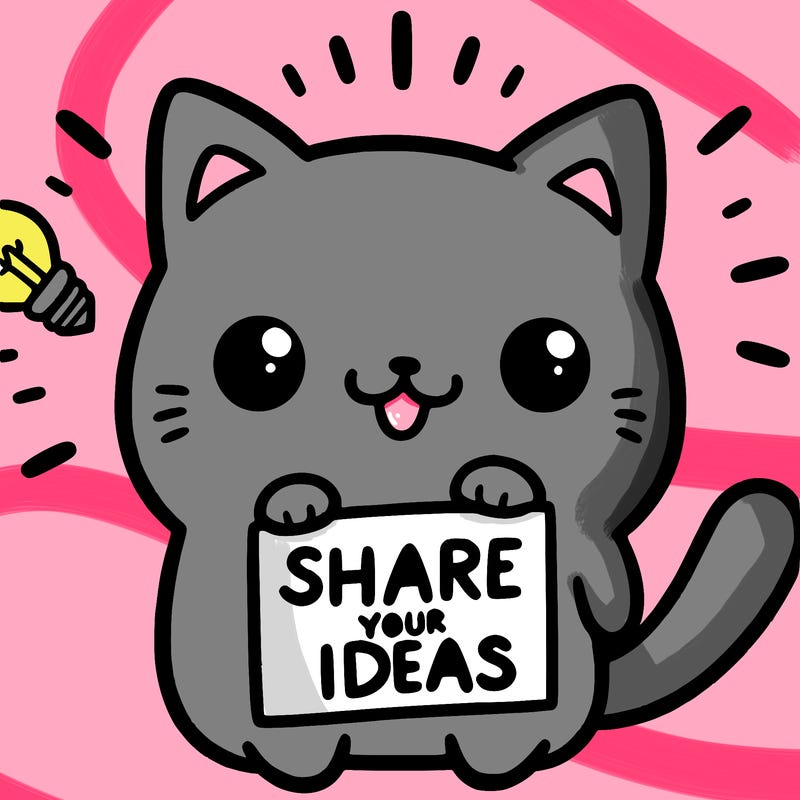 a cute cat saying share your ideas