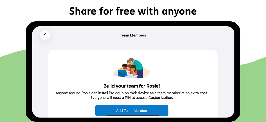 Proloquo - Proloquoアプリの画面。チーム構築機能が表示され、他の人と無料でアプリを共有できます