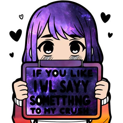 if you like, i will say something to my crush a girl who’s holding a sign that said it