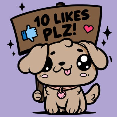 cute dog holding up a sign saying 10 likes plz!