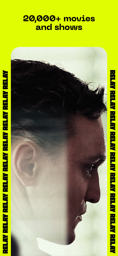 Promotional screen for Relay app highlighting over 20,000 movies and shows with a cinematic profile image