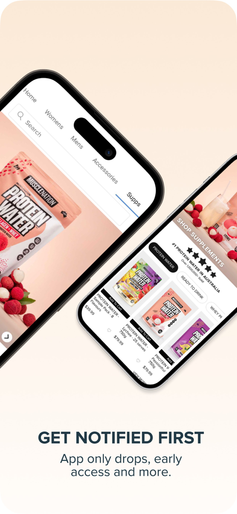 Muscle Nation mobile app screens displaying various protein water supplements and a promotional message about app-only drops and early access.