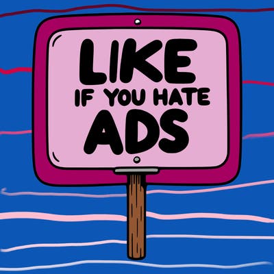 a sign that says like if you hate ads