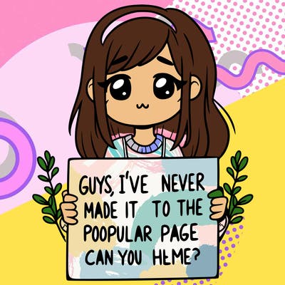 a girl holding up a sign that says, guys, i’ve never made it to the popular page, can you help me?