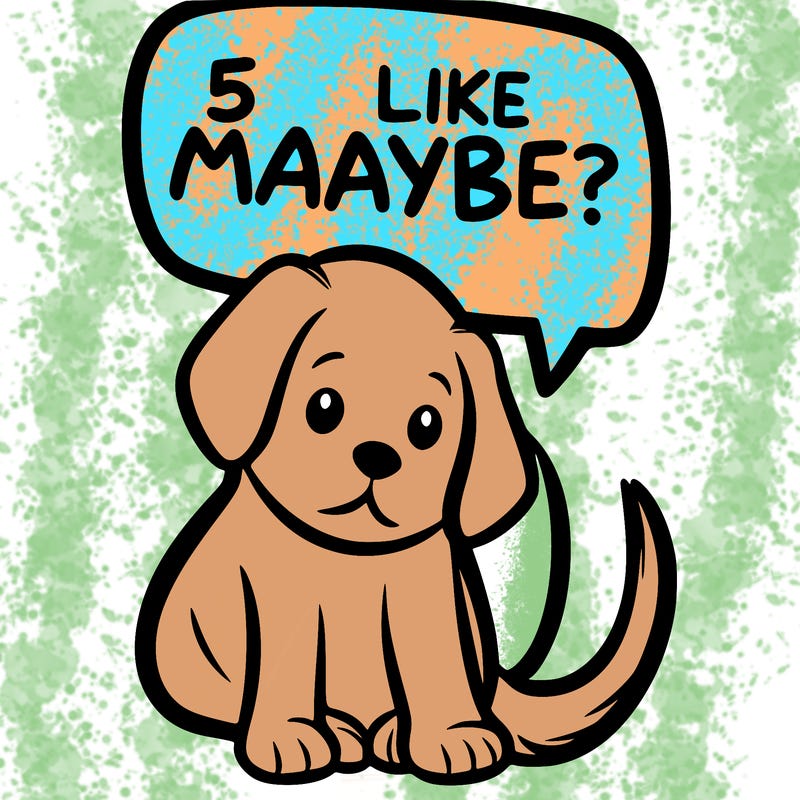 a puppy that says 5 like maybe