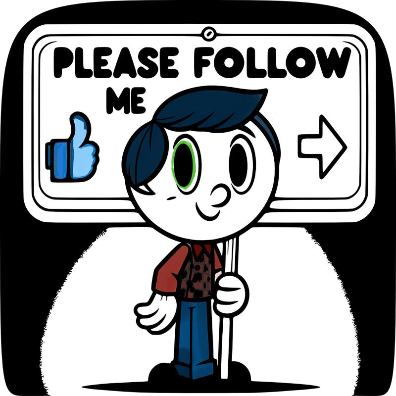 please follow me sign