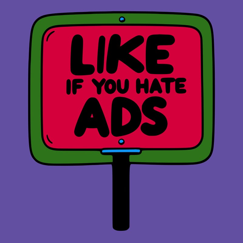 a sign that says like if you hate ads