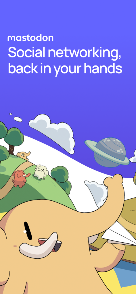 Mastodon - Écran d'accueil de l'application Mastodon avec des personnages de dessins animés fantaisistes et le texte Le réseau social est de retour entre vos mains.