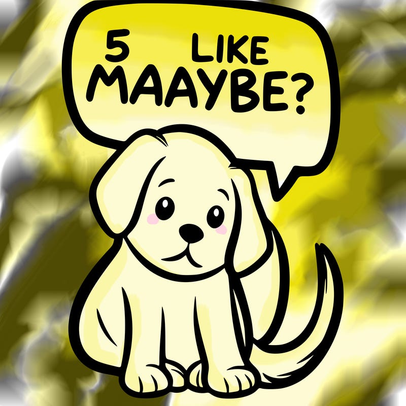 a puppy that says 5 like maybe