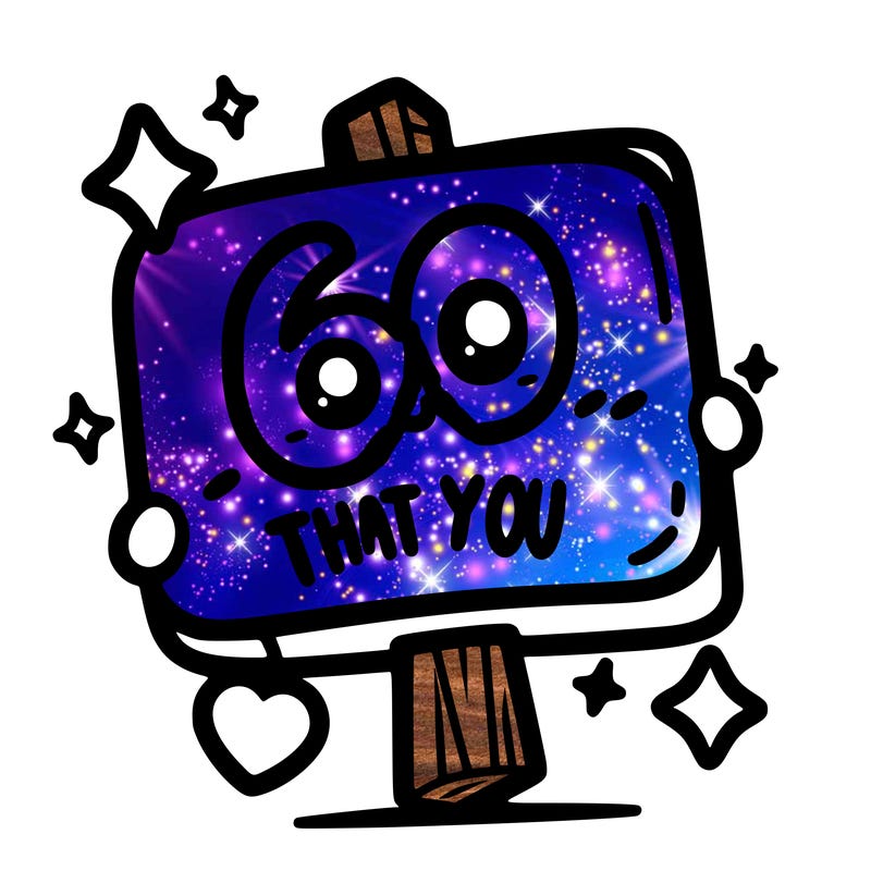 cute sign saying 60 likes that you