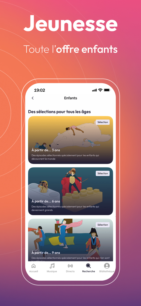 Radio France - podcast, direct - Radio France App-Screenshot, der den Kinderbereich mit Podcast-Auswahlen zeigt, kategorisiert nach Altersgruppen für 3-, 6- und 9-Jährige
