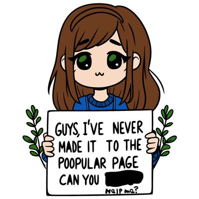a girl holding up a sign that says, guys, i’ve never made it to the popular page, can you help me?
