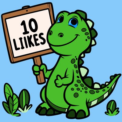 dinosaur holding sign that sais 10 likes