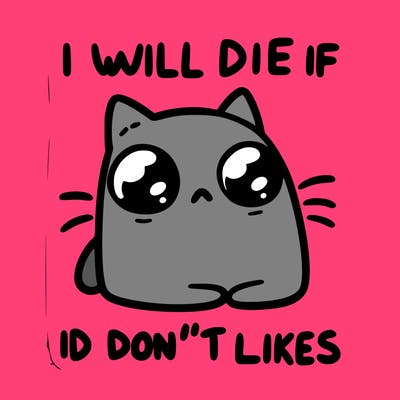 a cat that will die if we don’t get 10 likes