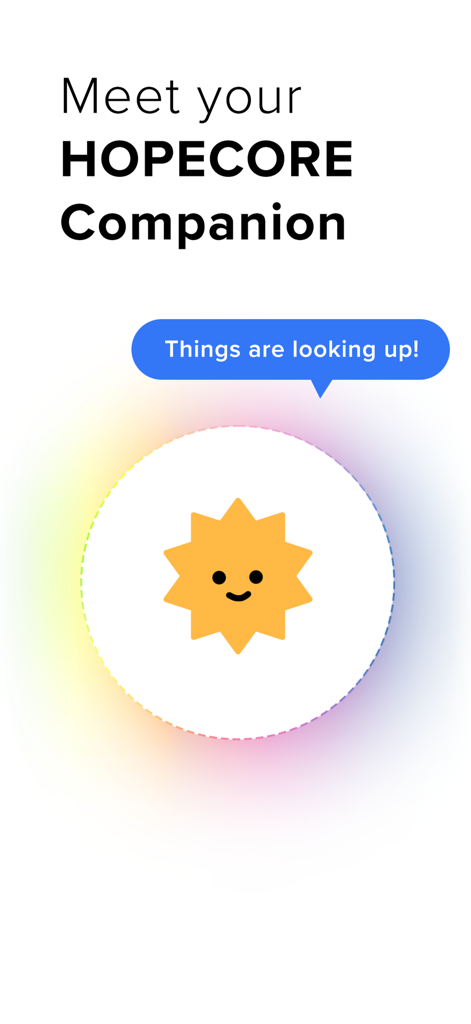 HOPECORE - 笑顔の黄色い太陽のアイコンがホプコアコンパニオンを表し、吹き出しには「物事は上向きだ」と書かれています