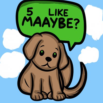 a puppy that says 5 like maybe