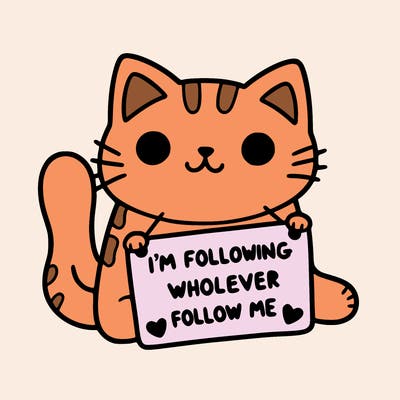 cat with a sign that says i’m following whoever follows me