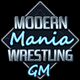 Modern Mania Wrestling GM