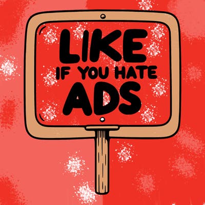 a sign that says like if you hate ads