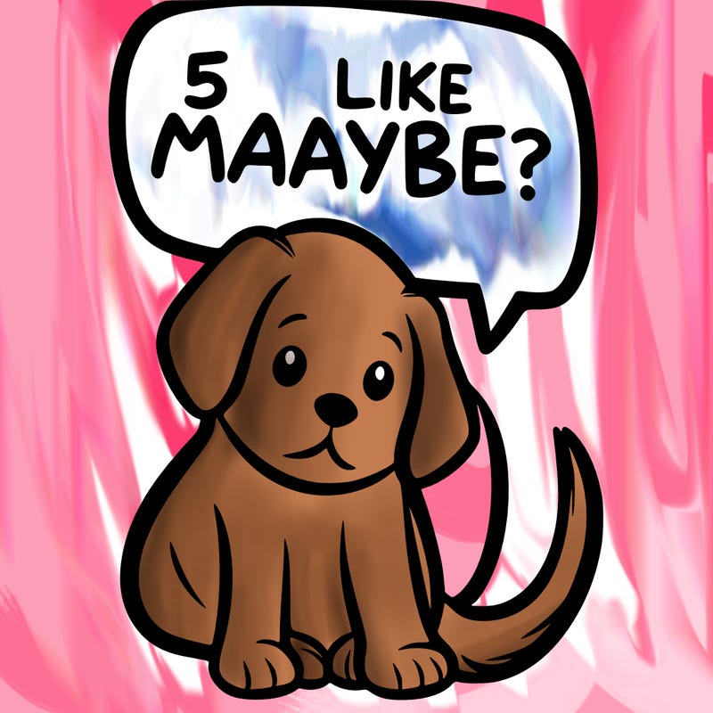 a puppy that says 5 like maybe