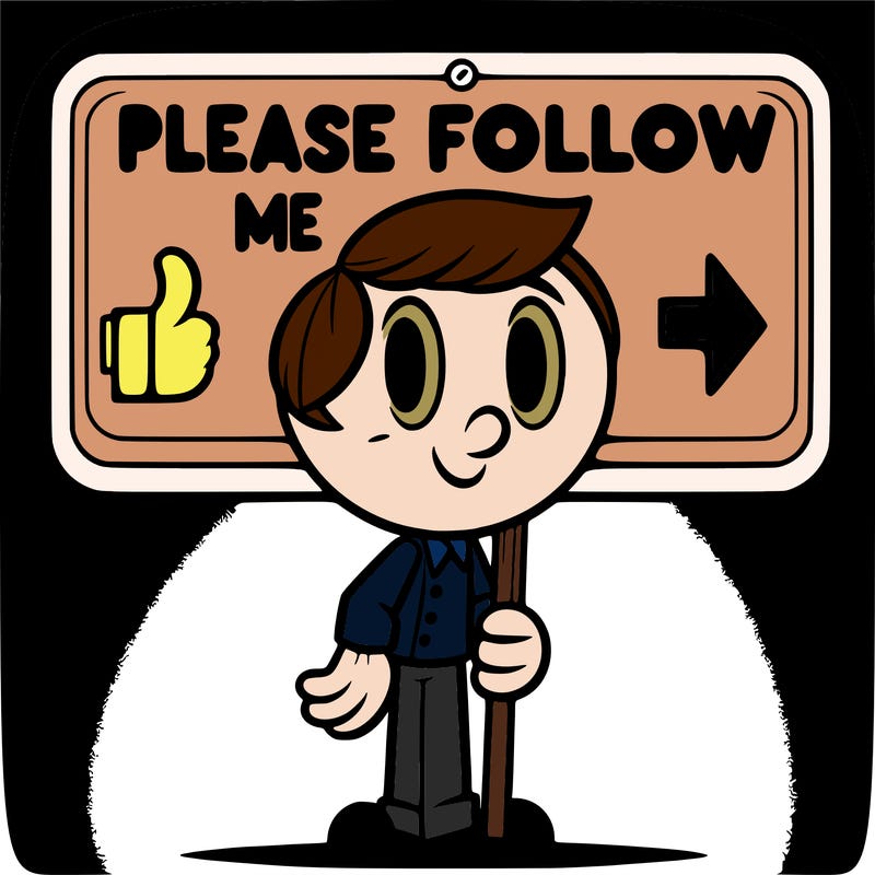 please follow me sign