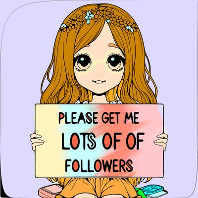 realistic girl holding sign that says please get me lots of followers