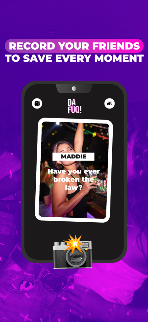 Uma tela de celular do aplicativo de jogo de festa DAFUQ mostrando um prompt de pergunta provocante e um ícone de câmera para gravar amigos durante uma festa