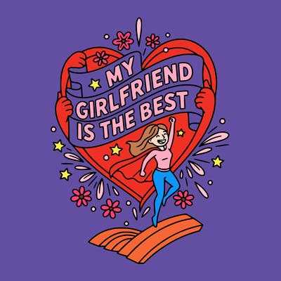 my girlfriend is the best