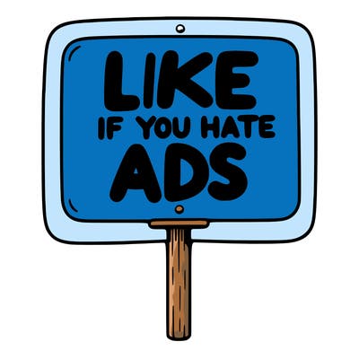 a sign that says like if you hate ads
