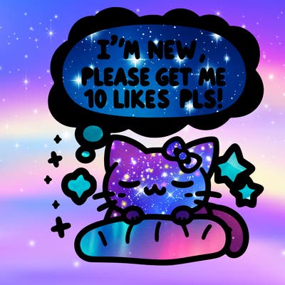 kitty taking a nap dream talking and saying "i'm new, please get me at least 10 likes pls!!"