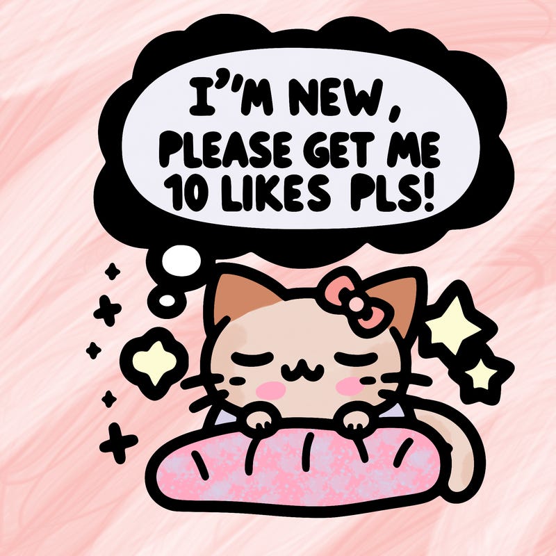 kitty taking a nap dream talking and saying "i'm new, please get me at least 10 likes pls!!"