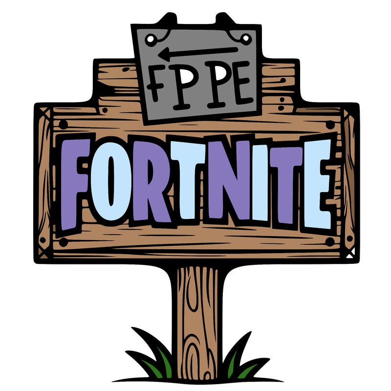 sign that says fortnite