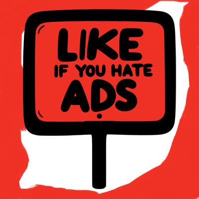 a sign that says like if you hate ads