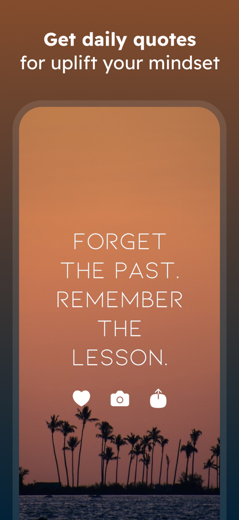 Inspire ~ Daily Quotes - Motivational quote on a sunset background with palm trees reading Forget the past Remember the lesson