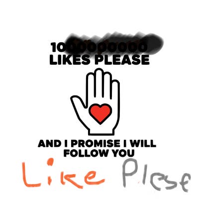 100000000000 likes please and i promise i will follow you