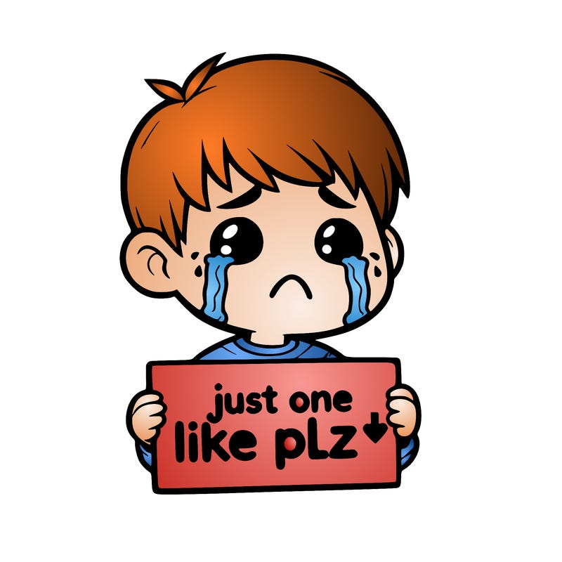 realistic crying boy with a sign saying just one like plz