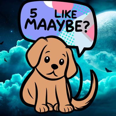 a puppy that says 5 like maybe