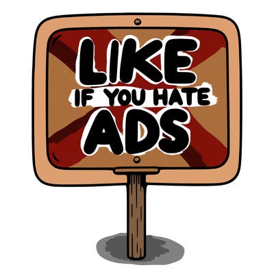 a sign that says like if you hate ads
